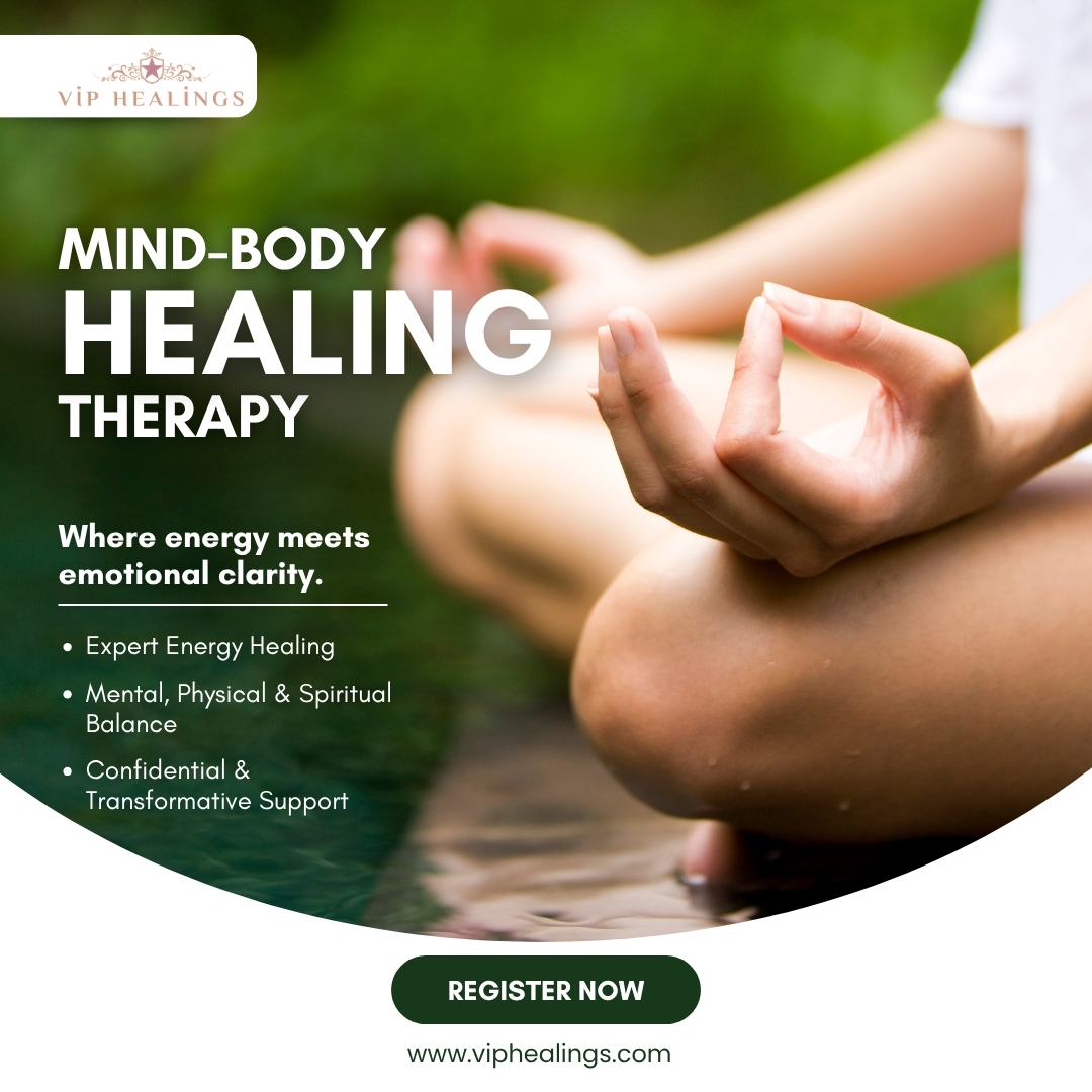 Mind-Body Healing Therapy by Vip Healings – A Holistic Approach to Complete Well-Being